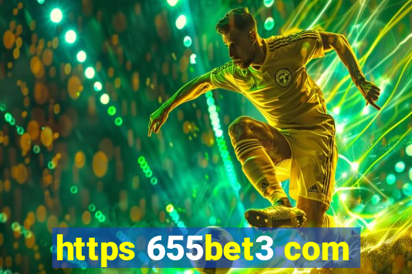 https 655bet3 com